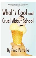 What's Cool and Cruel about School