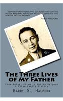 Three Lives of My Father