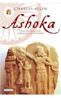 Ashoka: The Search for India's Lost Emperor: The Search for India's Lost Emperor