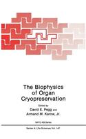 Biophysics of Organ Cryopreservation