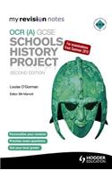 My Revision Notes OCR (A) GCSE Schools History Project 2nd Edition