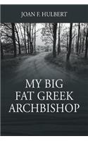 My Big Fat Greek Archbishop