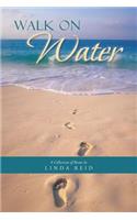 Walk On Water