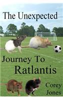 Unexpected Journey To Ratlantis (B/W)