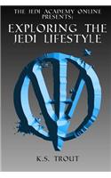 Exploring the Jedi Lifestyle