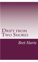 Drift from Two Shores
