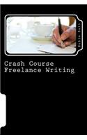 Crash Course Freelance Writing