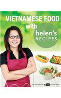 Vietnamese Food With Helen's Recipes