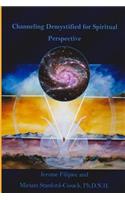 Channeling Demystified for Spiritual Perspective