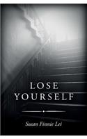 Lose Yourself: (English)
