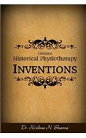 Unheard Historical Physiotherapy Inventions