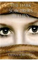The Dark Sorcerer's Return