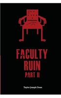 Faculty Ruin