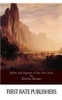 Myths and Legends of Our Own Land