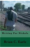 Writing For Nickels
