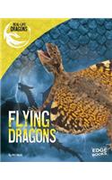 Flying Dragons: (Real-Life Dragons)