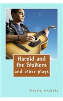 Harold and the Stalkers