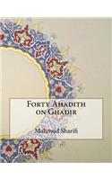 Forty Ahadith on Ghadir