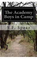 The Academy Boys in Camp