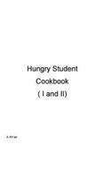 Hungry Student Cookbook ( I and II ): (English)