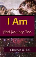 I Am and You are Too