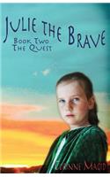 Julie the Brave: The Quest