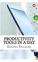 Productivity Tools In a Day