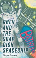 Røen and the Soap Dish Spaceship