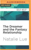 Dreamer and the Fantasy Relationship