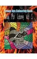 Grown Ups Colouring Book Ready for Colouring Vol. 5 Mandalas