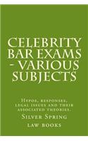 Celebrity Bar Exams - Various Subjects