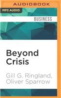 Beyond Crisis