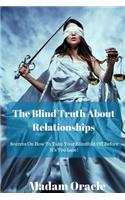 Blind Truth About Relationships