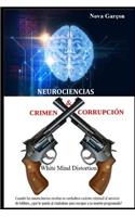 Neurociencias Crimen & Corrupcion