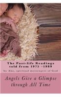Angels Give a Glimpse through All Time (Part 2): The 1975-1989 Past-life Readings