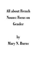 All about French Nouns: Focus on Gender