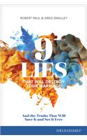 9 Lies That Will Destroy Your Marriage: And the Truths That Will Save It and Set It Free
