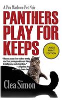 Panthers Play for Keeps: (4 Pru Marlowe Pet Noir)