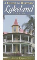 A Guide to Historic Lakeland, Florida