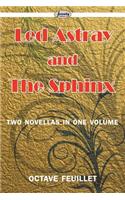 Led Astray and the Sphinx: Two Novellas in One Volume