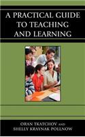 A Practical Guide to Teaching and Learning: (English)