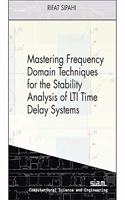 Mastering Frequency Domain Techniques for the Stability Analysis of LTI Time Delay Systems