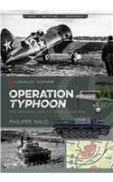 Operation Typhoon: The Assault on Moscow 1941(8 Casemate Illustrated)