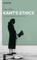 Kant's Ethics: The Good, Freedom, and the Will