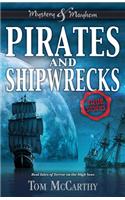 Pirates and Shipwrecks: True Stories