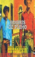Hombres de plomo (Colección Oeste)