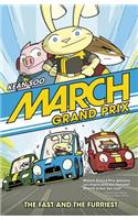 March Grand Prix: The Fast and the Furriest