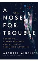 A Nose for Trouble