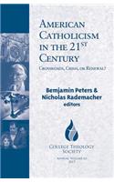 American Catholicism in the 21st Century