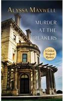 Murder at the Breakers: (Gilded Newport Mysteries)
